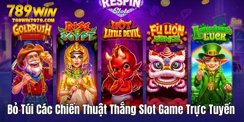 Bỏ túi các chiến thuật thắng game nổ hũ trực tuyến